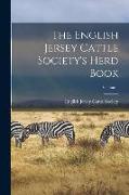 The English Jersey Cattle Society's Herd Book, Volume 1