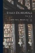 Essais De Morale: Contenus En Divers Traités Sur Plusieurs Devoirs Importans, Volume 2