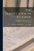 The Classification of Religions: Different Methods, Their Advantages and Disadvantages