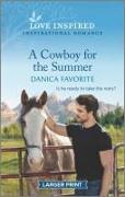 A Cowboy for the Summer: An Uplifting Inspirational Romance