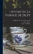 Histoire De La Faïence De Delft