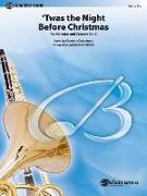 'Twas the Night Before Christmas: For Narrator and Concert Band, Conductor Score & Parts