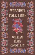 Wyandot Folk-Lore