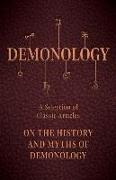 Demonology - A Selection of Classic Articles on the History and Myths of Demonology