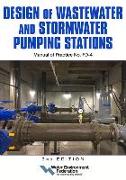 Design of Wastewater and Stormwater Pumping Stations Mop Fd-4, 3rd Edition