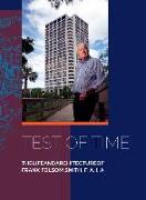 Test of Time, Thelifeandarchitectureof Frank Folsom Smith, F.A.I.a