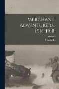 Merchant Adventurers, 1914-1918