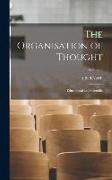 The Organisation of Thought: Educational and Scientific, Volume 2