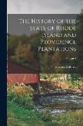 The History of the State of Rhode Island and Providence Plantations, Volume 4