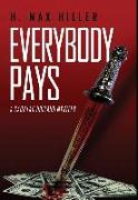 Everybody Pays: A Cadillac Holland Mystery