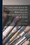 Correspondance De Rubens Et Documents Épistolaires Concernant Sa Vie Et Ses OEuvres, Volume 3