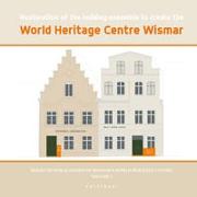 Restoration of the building ensemble to create the World Heritage Centre Wismar