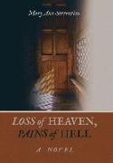 Loss of Heaven, Pains of Hell