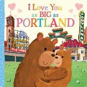 I Love You as Big as Portland