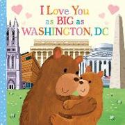 I Love You as Big as Washington, D.C