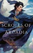 Scrolls of Arcadia: Part I