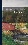 History of New England, Volume 1