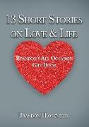 13 Short Stories On Love & Life: Brandon's All Occasion Gift Book