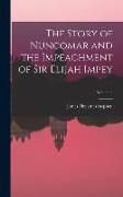 The Story of Nuncomar and the Impeachment of Sir Elijah Impey, Volume 2