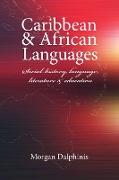 Caribbean and African Languages social history, language, literature and education
