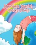 Nevvie's World Upside Down