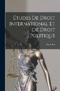 Études de Droit International et de Droit Politique