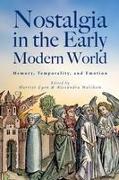 Nostalgia in the Early Modern World