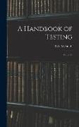 A Handbook of Testing: Materials