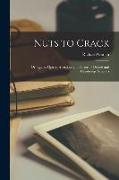 Nuts to Crack: Or, Quips, Quirks, Anecdote and Facete of Oxford and Cambridge Scholars