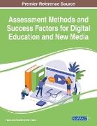 Assessment Methods and Success Factors for Digital Education and New Media