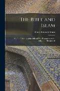 The Bible and Islam: Or, The Influence of the Old and New Testaments on the Religion of Mohammed