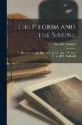 The Pilgrim and the Shrine, Or, Passages From the Life and Correspondence of Herbert Ainslie [By E. Maitland]