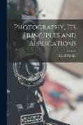 Photography, its Principles and Applications