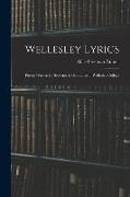 Wellesley Lyrics: Poems Written by Students & Graduates of Wellesley College