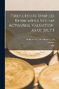 Firefighters' Unified Retirement System Actuarial Valuation as of July 1: 1990