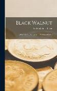 Black Walnut: Its Growth And Management, Volumes 926-950