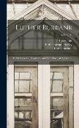 Luther Burbank: His Methods And Discoveries And Their Practical Application, Volume 12