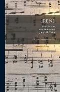 Irene: A Musical Comedy In Two Acts