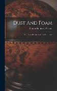 Dust And Foam: Or, Three Oceans And Two Continents