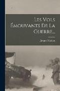 Les Vols Émouvants De La Guerre