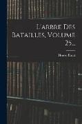 L'arbre Des Batailles, Volume 25