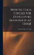 How to Hold Circles for Developing Mediumship at Home