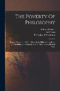 The Poverty Of Philosophy: Being A Translation Of The Misère De La Philosophie (a Reply To "la Philosophie De La Misère" Of M. Proudhon) By Karl