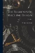 The Elements of Machine Design, Volume 1