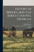 History of Berrien and Van Buren Counties, Michigan