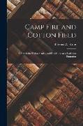 Camp Fire and Cotton Field: Life with the Union Armies, and Residence on a Louisiana Plantation