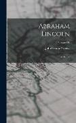 Abraham Lincoln: A History, Volume IX