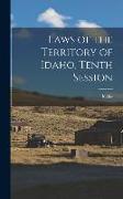 Laws of the Territory of Idaho, Tenth Session