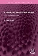 A History of the Scottish Miners