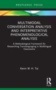 Multimodal Conversation Analysis and Interpretative Phenomenological Analysis